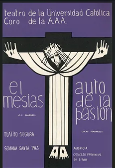 Afiche de El Mesías / Auto de la Pasión, Teatro de la Universidad Católica.